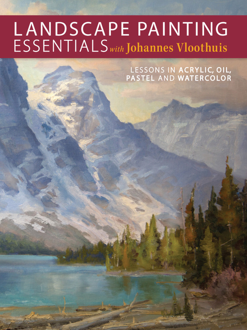 Title details for Landscape Painting Essentials with Johannes Vloothuis by Johannes Vloothuis - Wait list